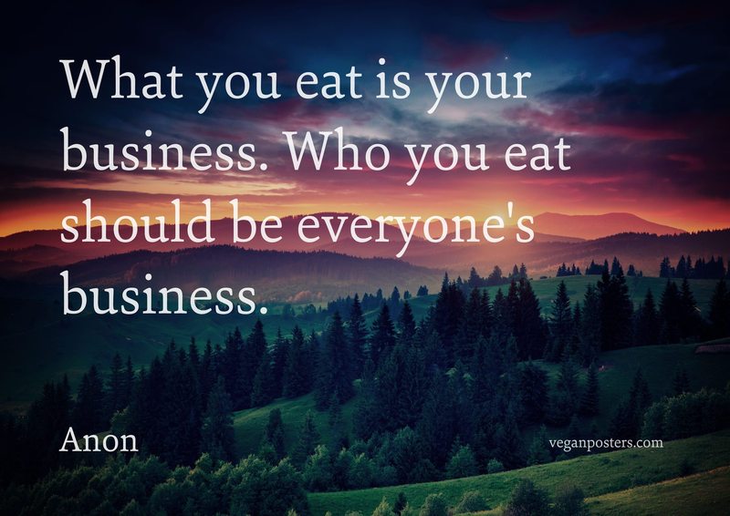 What you eat is your business. Who you eat should be everyone's business.