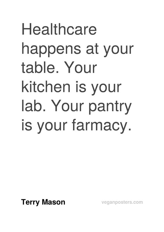 Healthcare happens at your table. Your kitchen is your lab. Your pantry is your farmacy.