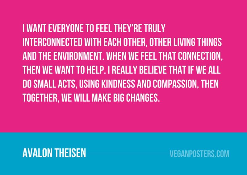 I want everyone to feel they're truly interconnected with each other Vegan Posters